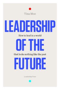 Book Review: Leadership Of The Future - Tina Moe